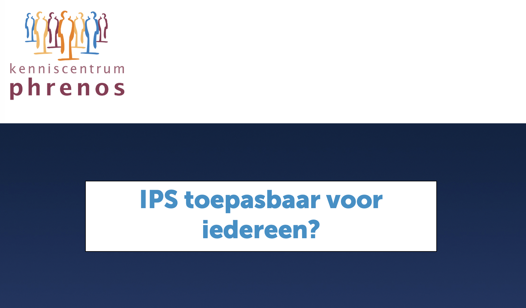 Kwaliteitskader IPS van Phrenos