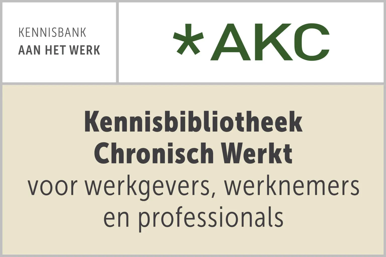 AKC Kennisbibliotheek Chronisch Werkt voor werkgevers, werknemers en professionals