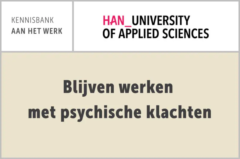 HAN: Blijven werken met psychische klachten