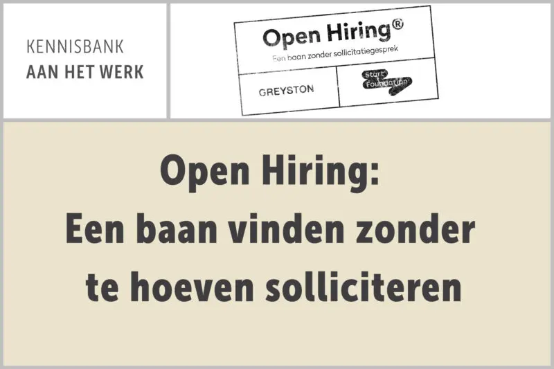 Open Hiring – Een baan vinden zonder te hoeven solliciteren