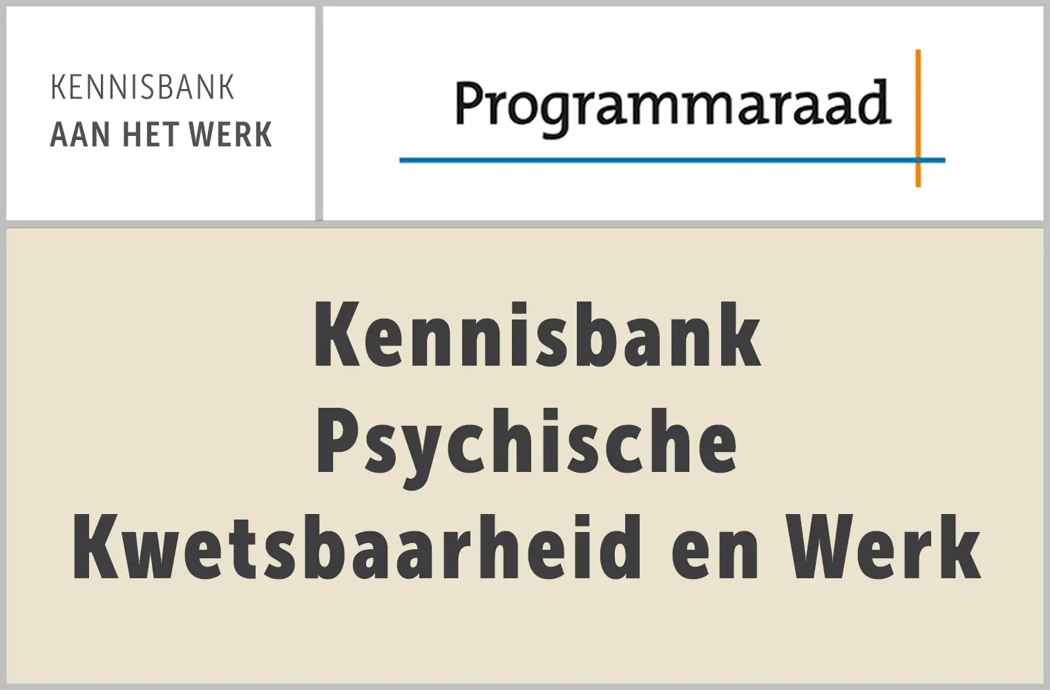 Programmaraad: Kennisbank Psychische Kwetsbaarheid en Werk