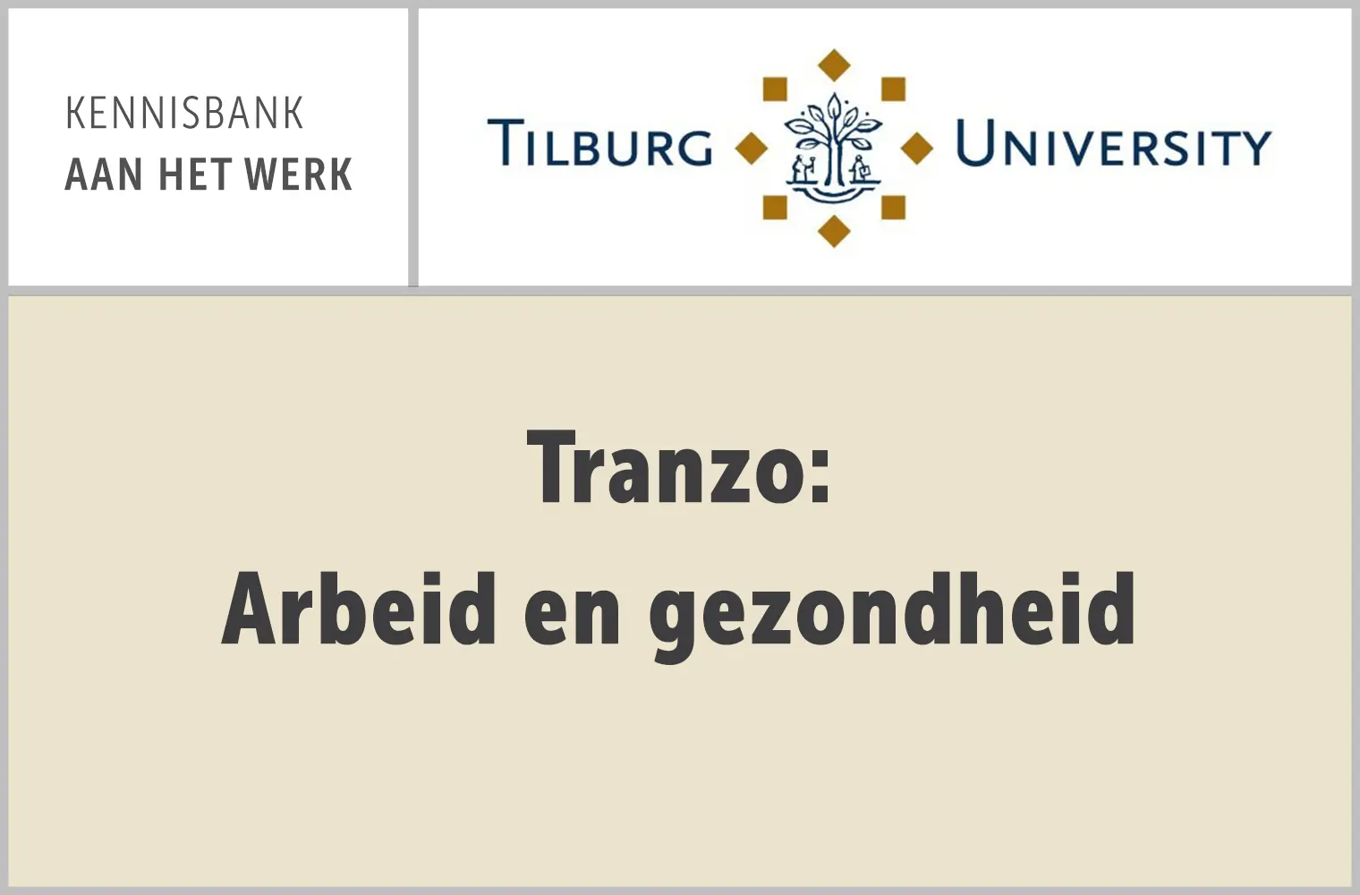 Tranzo - Arbeid en gezondheid