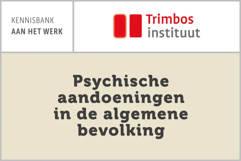 Trimbos: Psychische aandoeningen in de algemene bevolking