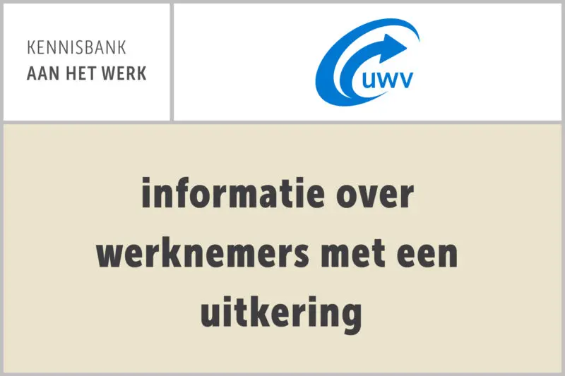 UWV – informatie over werknemers met een uitkering