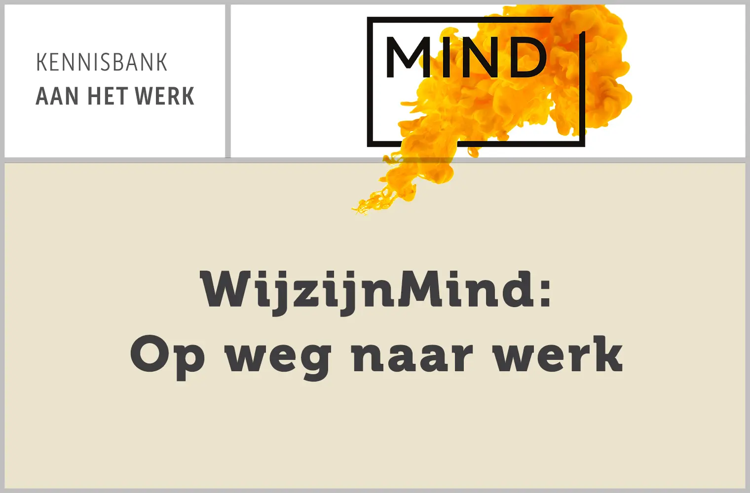WijzijnMind: Op weg naar werk