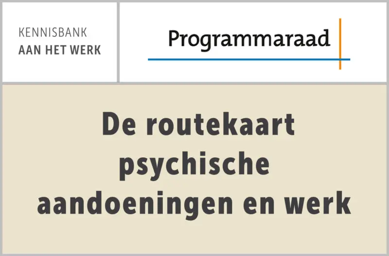Programmaraad: De routekaart psychische aandoeningen en werk