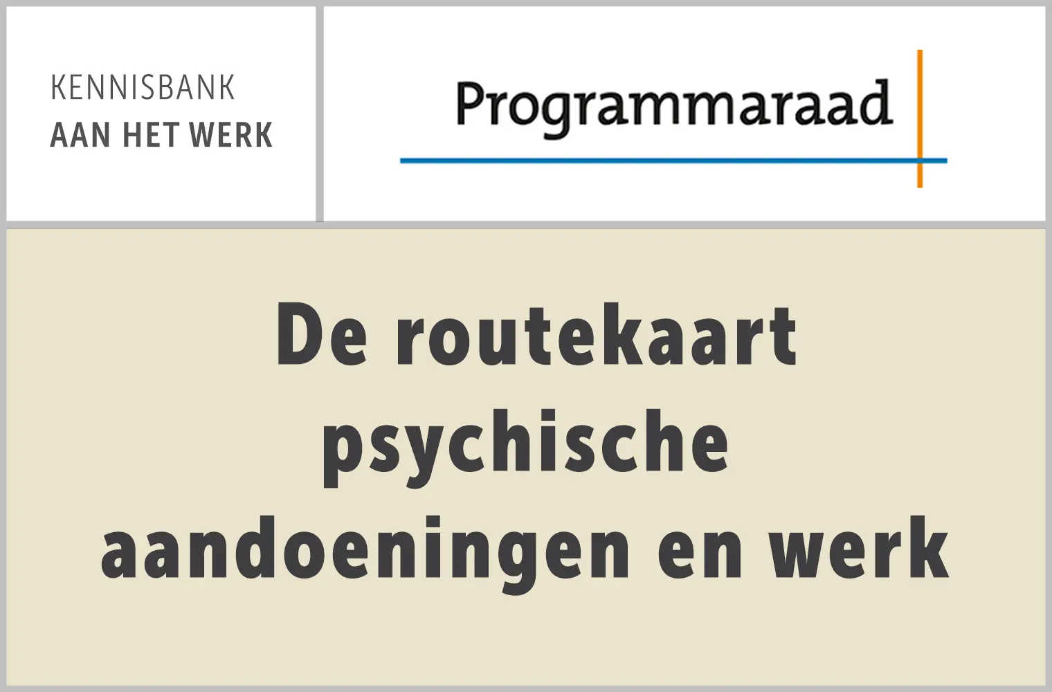 Programmaraad: De routekaart psychische aandoeningen en werk
