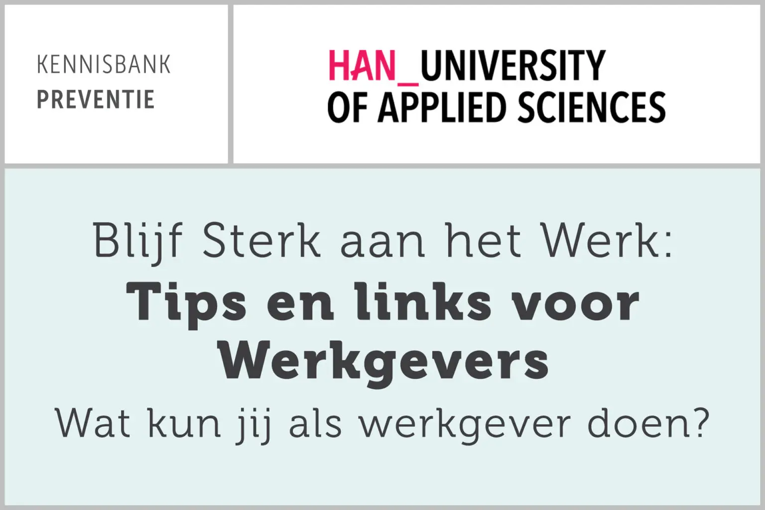 Blijf Sterk aan het Werk: Tips en links voor Werkgevers - Wat kun jij als werkgever doen?