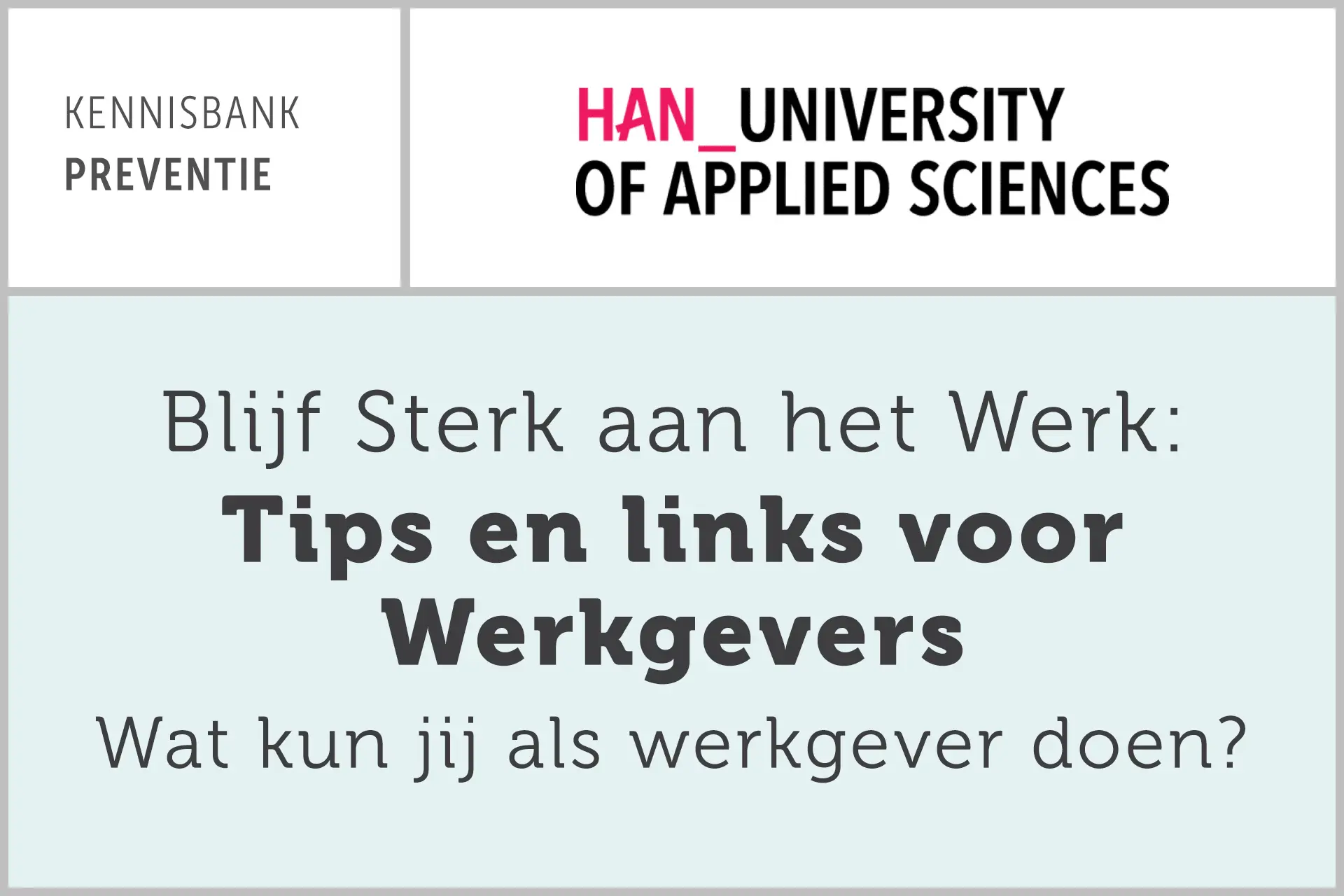 Blijf Sterk aan het Werk: Tips en links voor Werkgevers - Wat kun jij als werkgever doen?