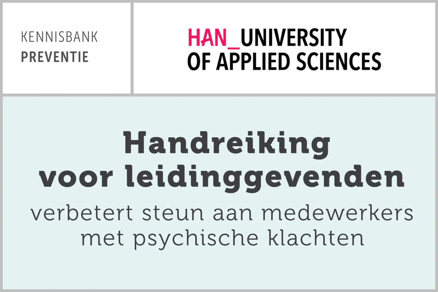 HAN: Handreiking voor leidinggevenden verbetert steun aan medewerkers met psychische klachten
