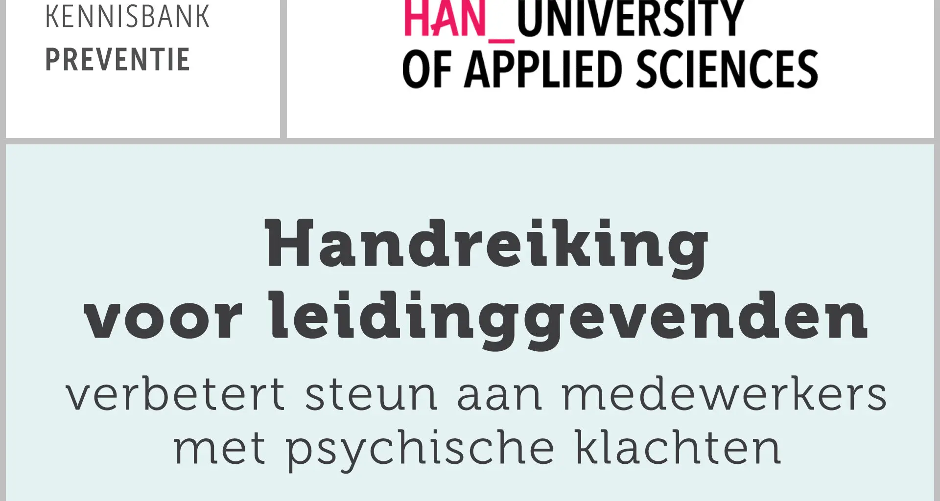 HAN: Handreiking voor leidinggevenden verbetert steun aan medewerkers met psychische klachten