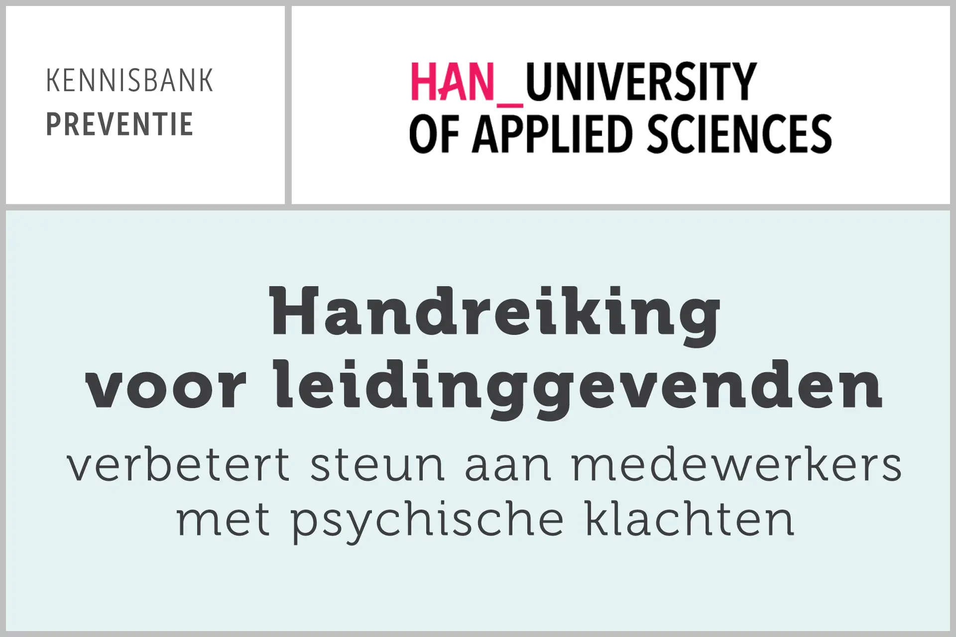 HAN: Handreiking voor leidinggevenden verbetert steun aan medewerkers met psychische klachten