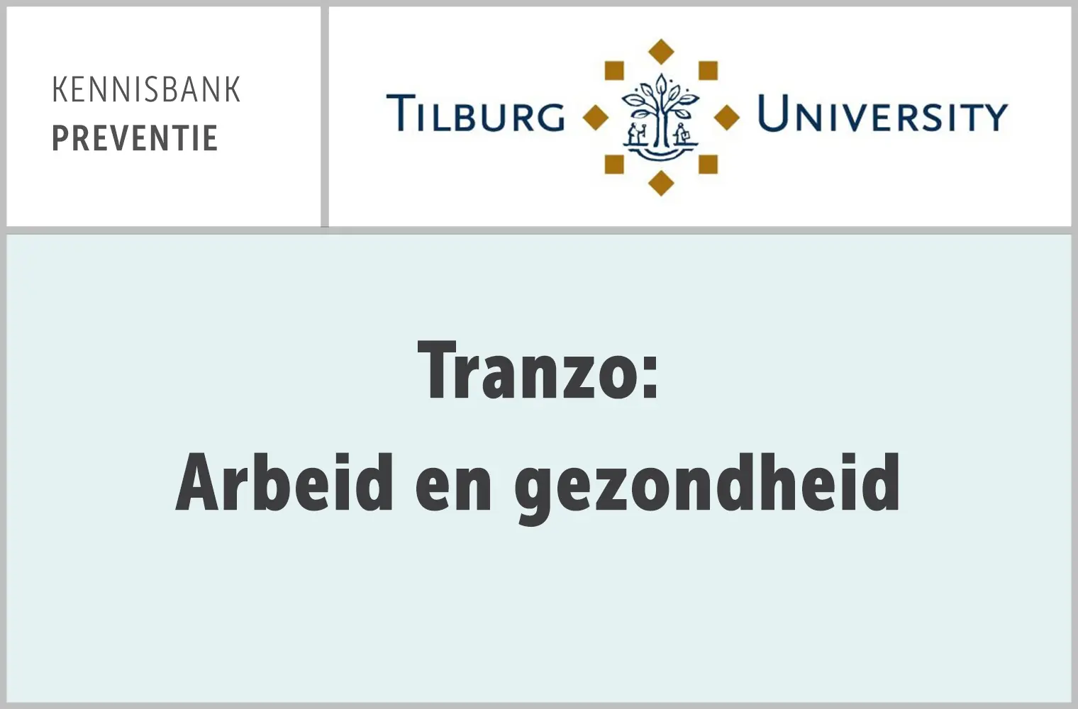 Tranzo - Arbeid en gezondheid