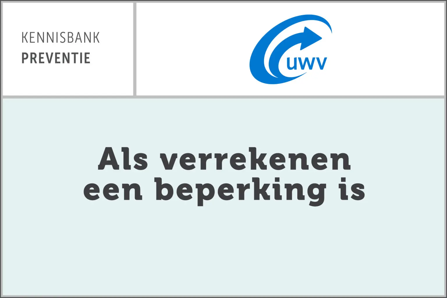 UWV Als verrekenen een beperking is