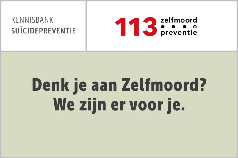 Denk je aan Zelfmoord? We zijn er voor je. 