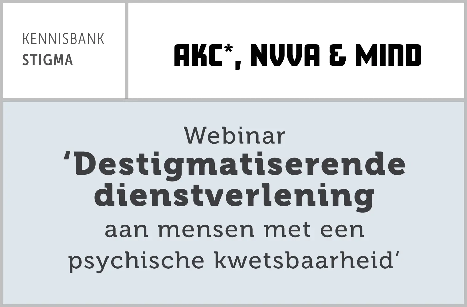 Webinar ‘Destigmatiserende dienstverlening aan mensen met een psychische kwetsbaarheid’