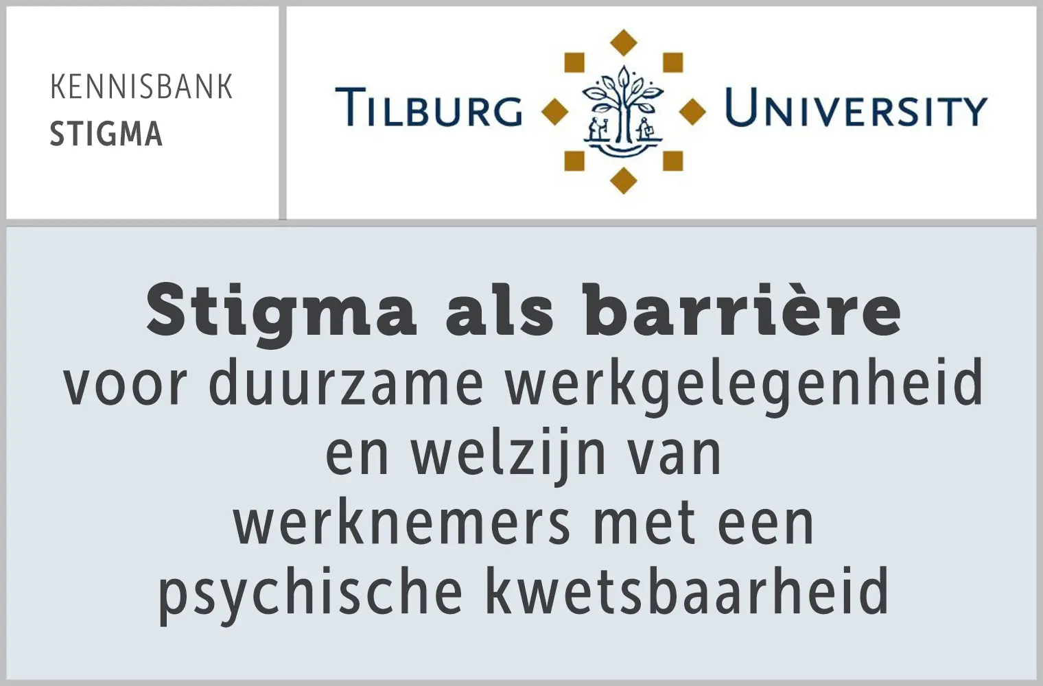 Stigma als barrière voor duurzame werkgelegenheid en welzijn van werknemers met een psychische kwetsbaarheid
