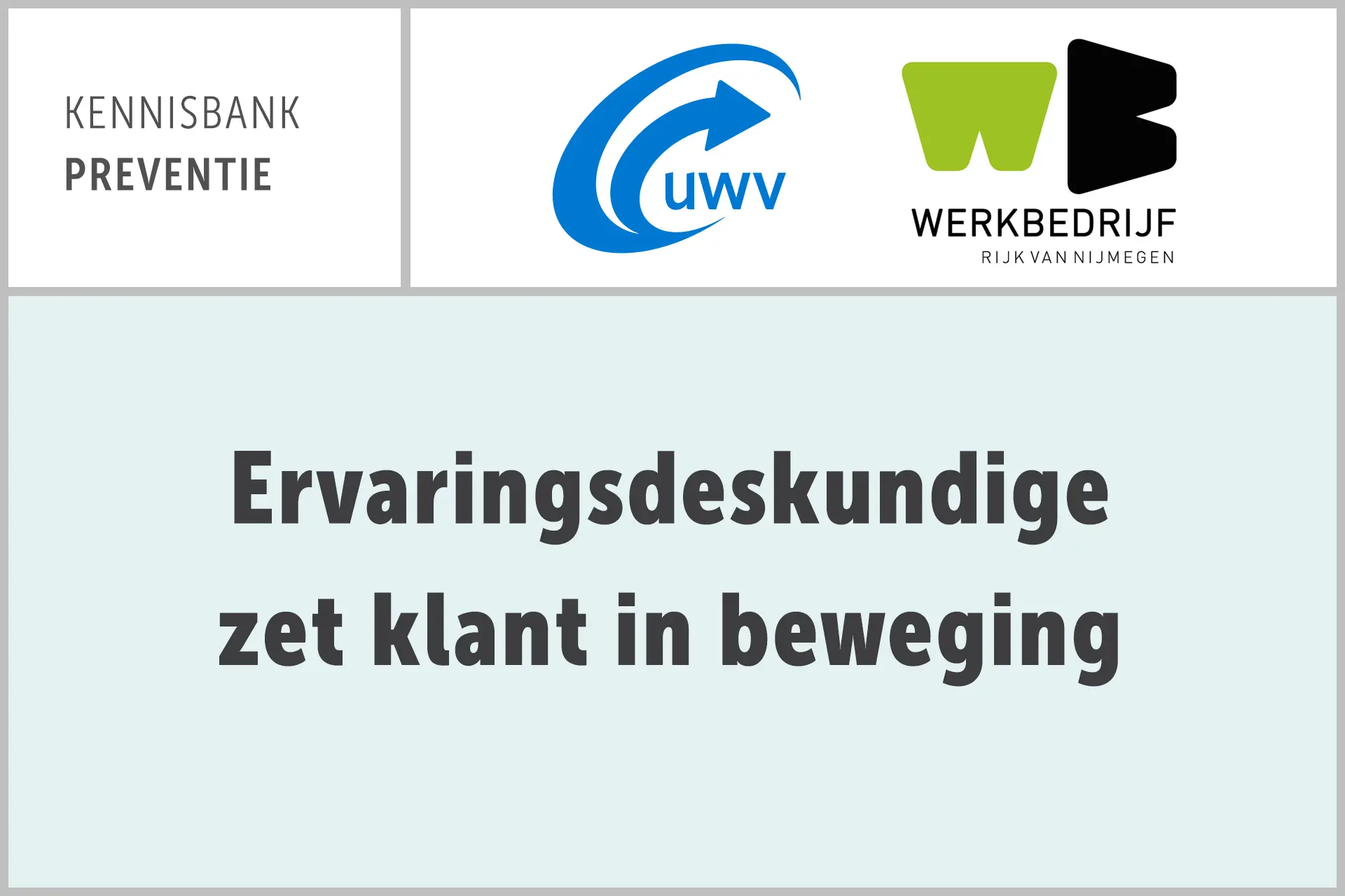 UWV: ervaringsdeskundige zet klant in beweging