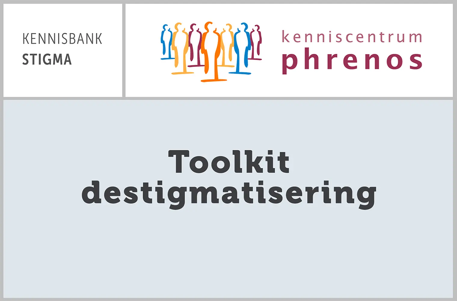 Kenniscentrum Phrenos Toolkit Destigmatisering